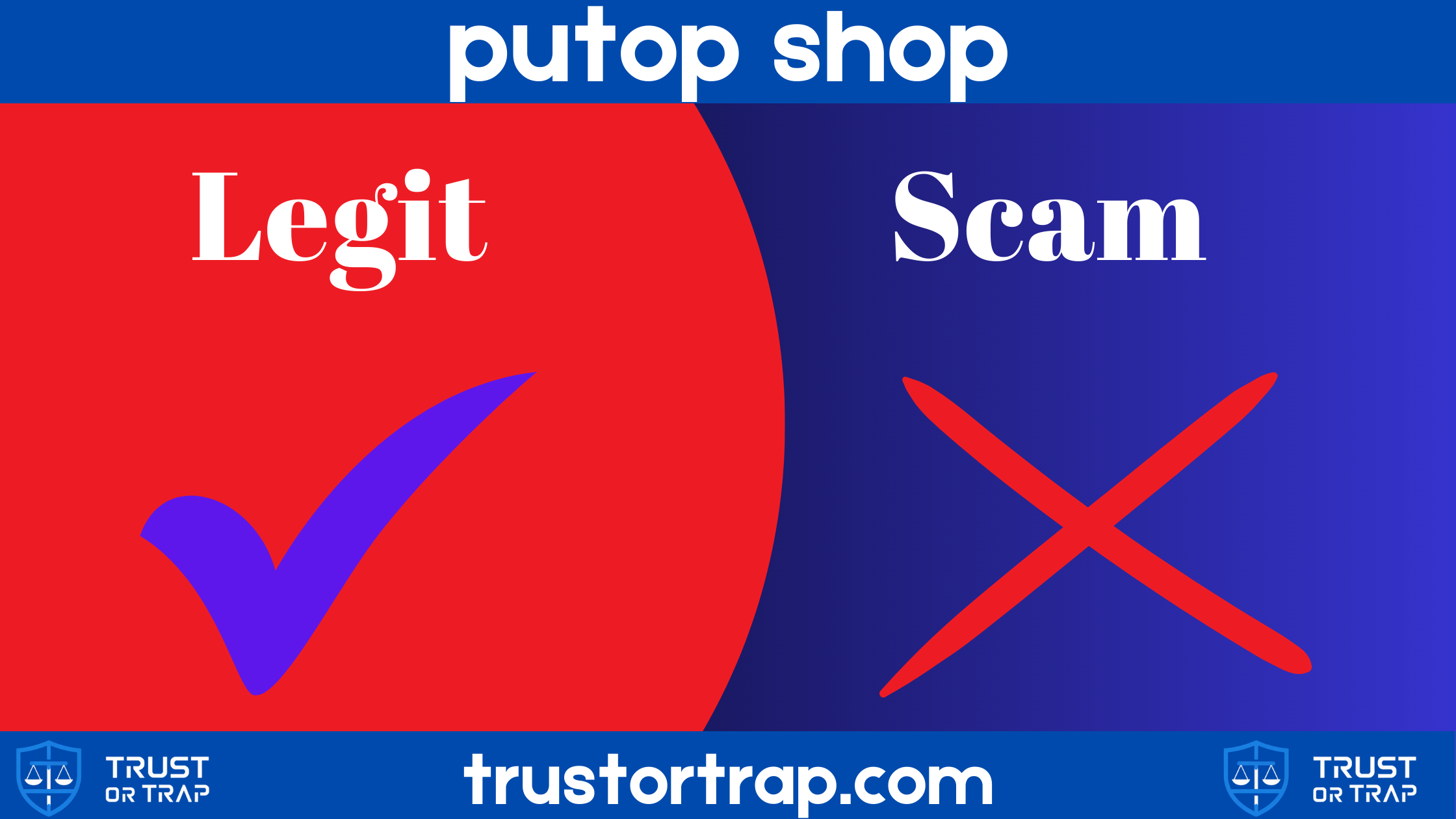 Twitter post image for Putshop event featuring bold text 'Legit' with 'Scan' and 'TRUST OR TRAP' callouts, plus trustortrap.com website link in blue guest-themed design